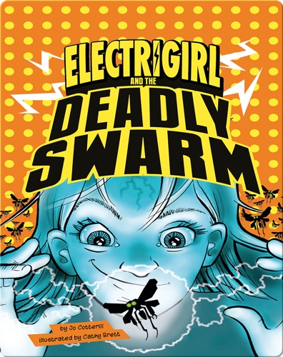 Electrigirl and the Deadly Swarm