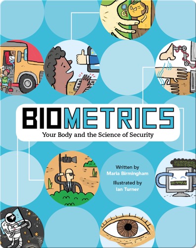 Biometrics: Your Body and the Science of Security