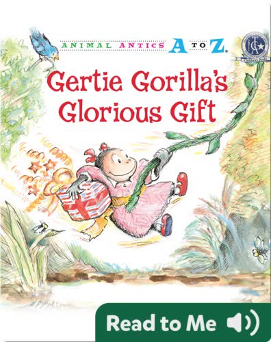 Gertie Gorilla's Glorious Gift