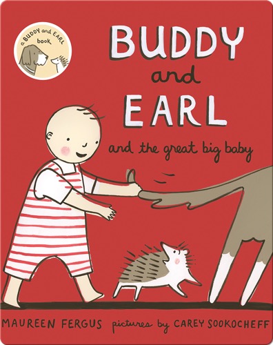 Buddy and Earl and the Great Big Baby