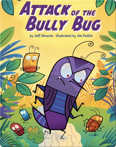 Attack of the Bully Bug