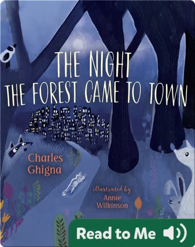The Night the Forest Came to Town