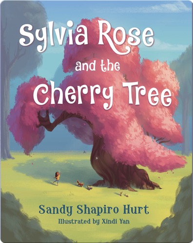 Sylvia Rose and the Cherry Tree
