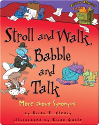 Stroll and Walk, Babble and Talk: More about Synonyms