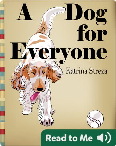 A Dog for Everyone