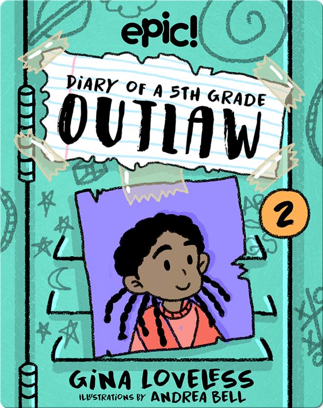 Diary of a 5th Grade Outlaw: Book 2