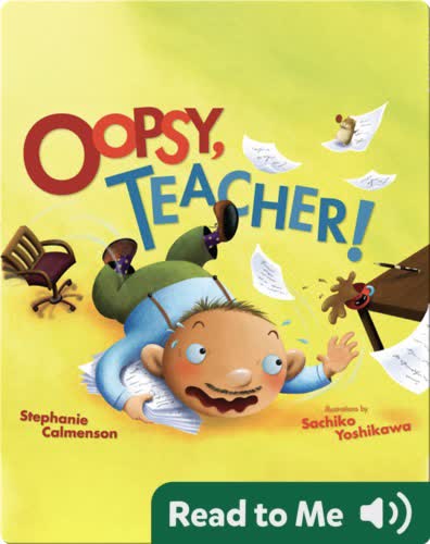 Oopsy, Teacher!