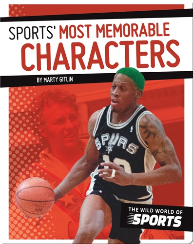 Sports' Most Memorable Characters