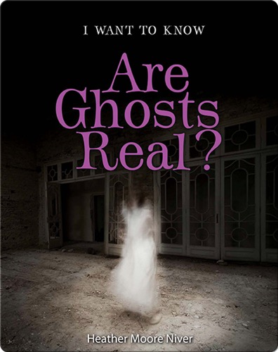 Are Ghosts Real?