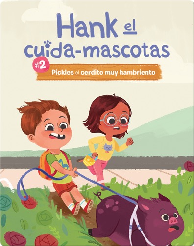 #2: Pickles el Cerdito muy Hambriento (Pickles the Very Hungry Pig)