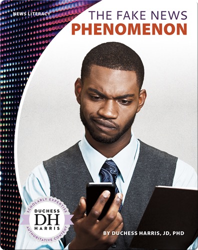 The Fake News Phenomenon