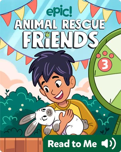 Animal Rescue Friends Book 3: Mikey and Hopper
