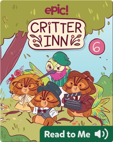 Critter Inn Book 6: Lights, Critters, Action!