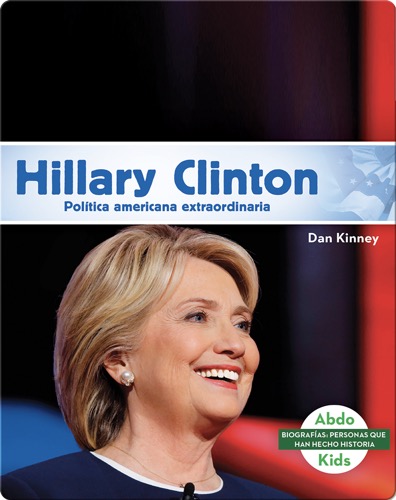 Hillary Clinton: Destacada política norteamericana