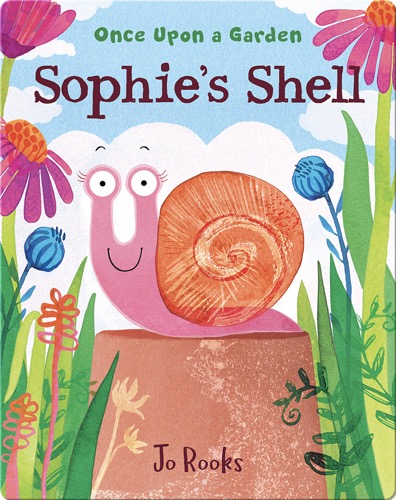 Once Upon a Garden: Sophie's Shell