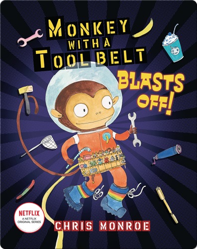 Monkey with A Tool Belt Blasts Off