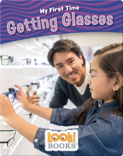 My First Time: Getting Glasses