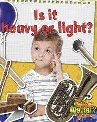 Is it Heavy or Light?