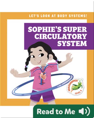 Sophie's Super Circulatory System