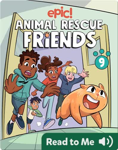 Animal Rescue Friends Book 9: To Flee, or Not to Flee