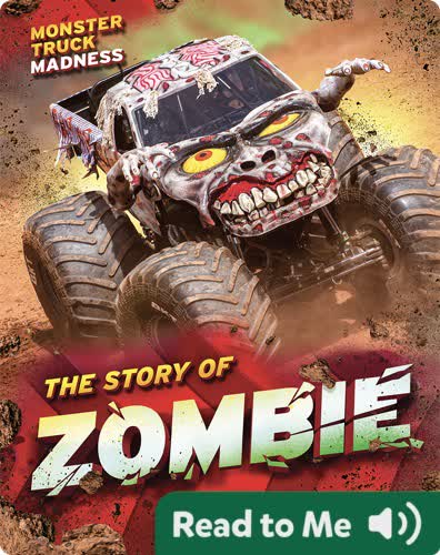 Monster Truck Madness: The Story of Zombie