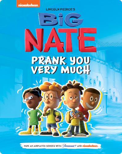 Big Nate: Prank You Very Much