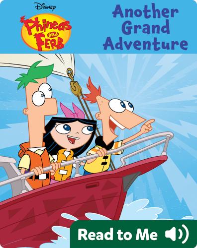 Phineas and Ferb Another Grand Adventure