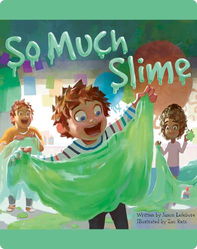 So Much Slime