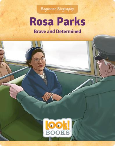Rosa Parks: Brave and Determined