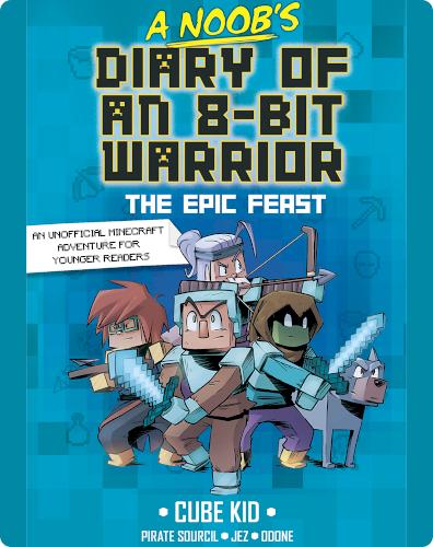 A Noob’s Diary of an 8-Bit Warrior: The Epic Feast