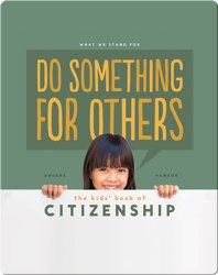 Do Something for Others: The Kids' Book of Citizenship