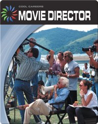 Cool Careers: Movie Director