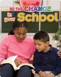 Be The Change In Your School