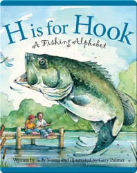 H Is for Hook: A Fishing Alphabet