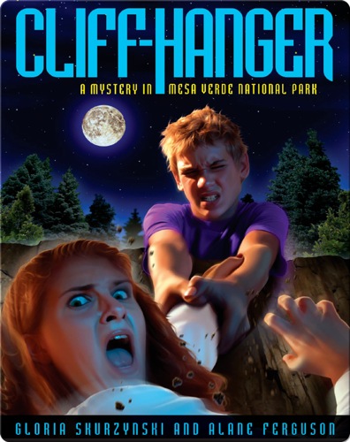 Mysteries in Our National Parks: Cliff-Hanger