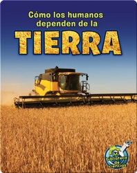 Cómo los humanos dependen de la Tierra