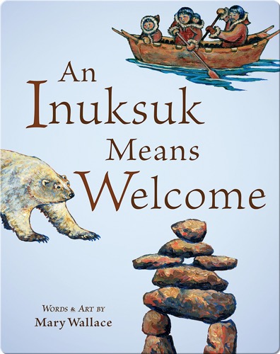 An Inuksuk Means Welcome