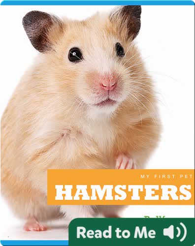 My First Pet: Hamsters