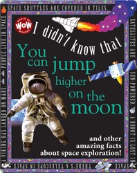 I Didn't Know That You Can Jump Higher on the Moon