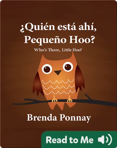 ¿Quién está ahí, Pequeño Hoo?/ Who's there, Little Hoo?