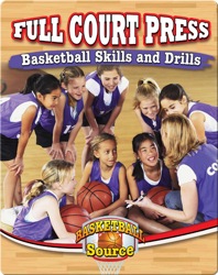 Full Court Press: Basketball Skills and Drills