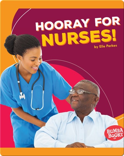 Hooray for Nurses!