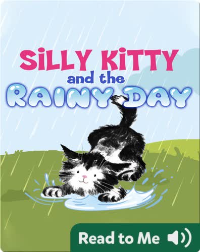 Silly Kitty and the Rainy Day