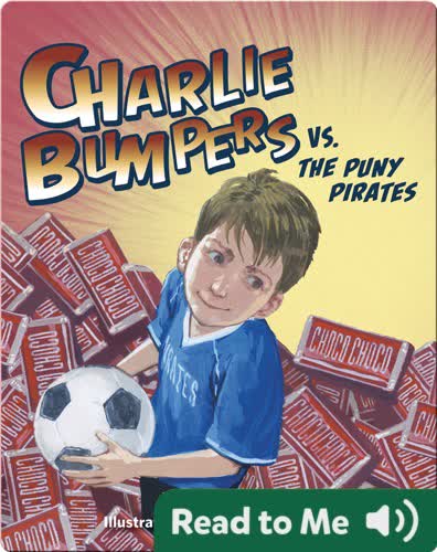 Charlie Bumpers vs. the Puny Pirates