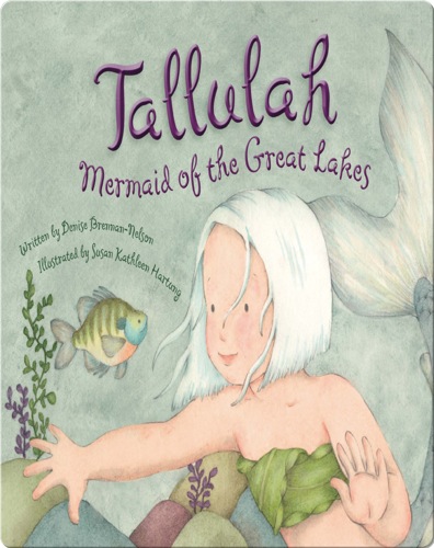 Tallulah: Mermaid of the Great Lakes