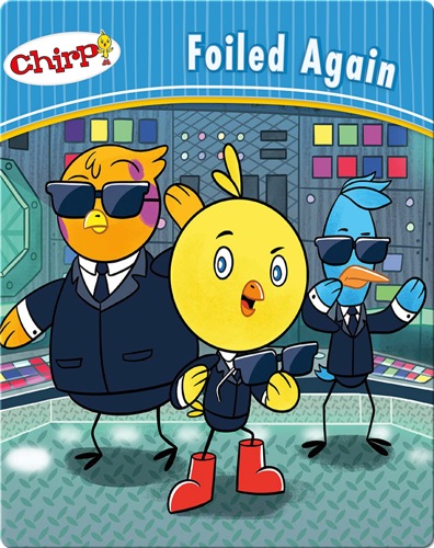 Chirp: Foiled Again