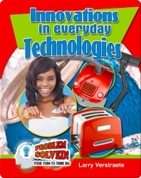 Innovations in Everyday Technologies