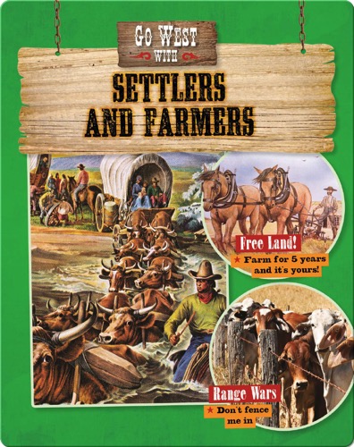 Go West with Settlers and Farmers