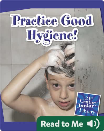 Practice Good Hygiene!