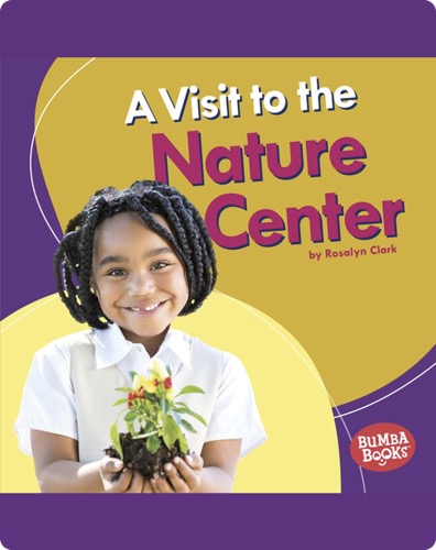 A Visit to the Nature Center